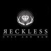 Reckless