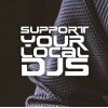 Support Your Local DJs